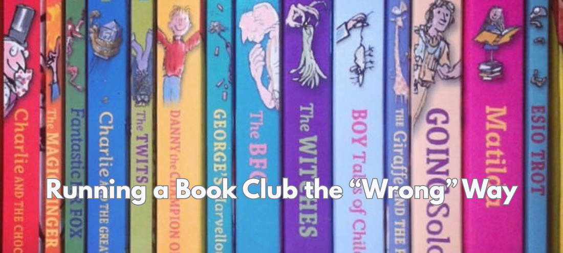 Running a Book Club The "Wrong" Way