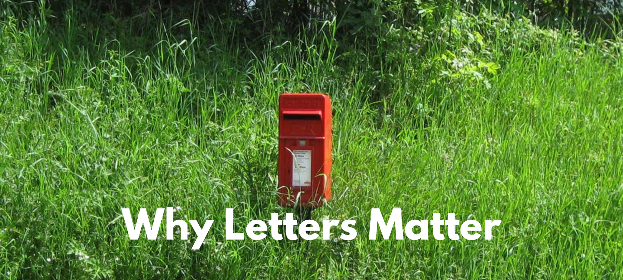 Why Letters Matter