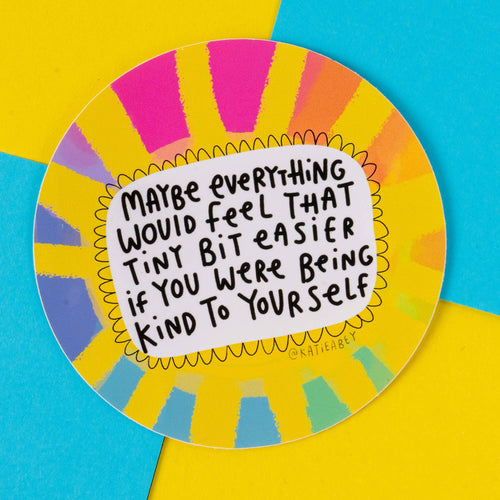 Being Kind to Yourself Vinyl Stickers