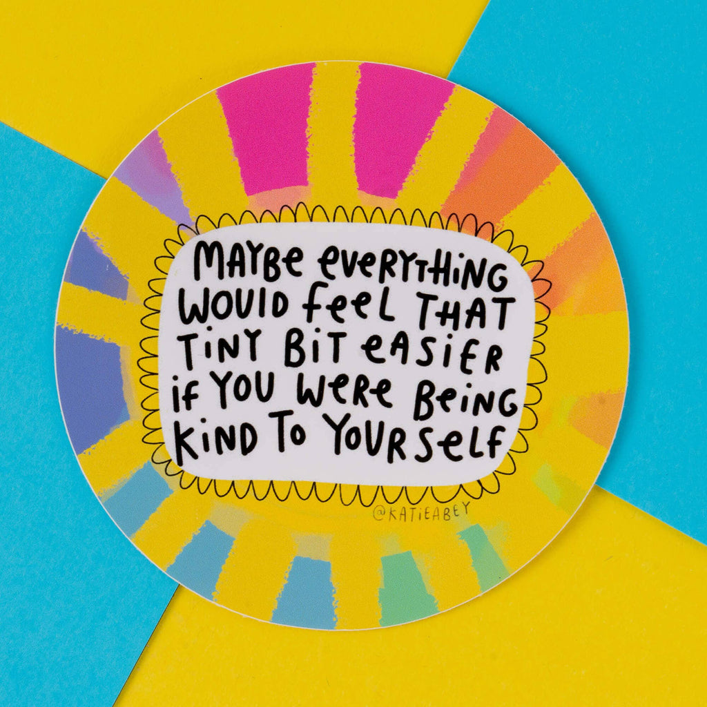 Being Kind to Yourself Vinyl Stickers