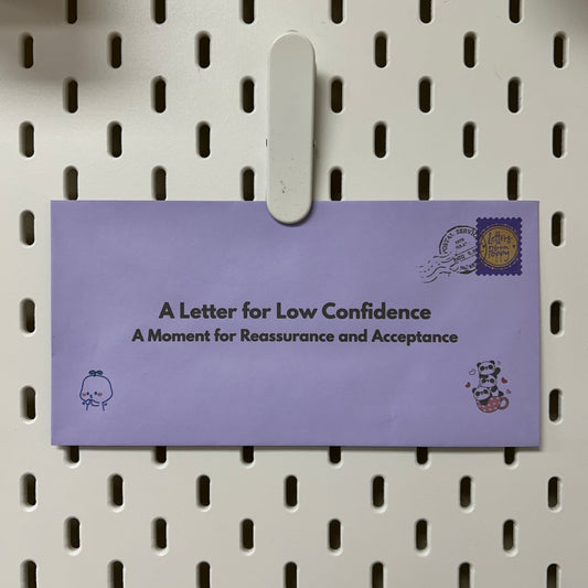 Low Confidence Letter | Reassurance and Acceptance