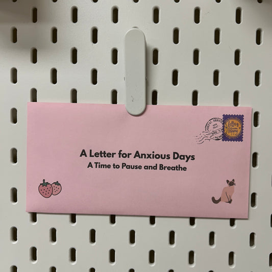 Anxious Days Letter | Grounding and Safety for Anxiety