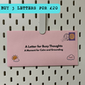 Busy Thoughts Letter | Moment of Calm and Grounding