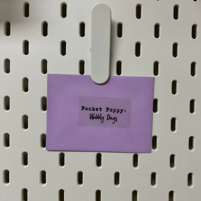 Wobbly Days Pocket Poppy | Mini Quick Fix Letter