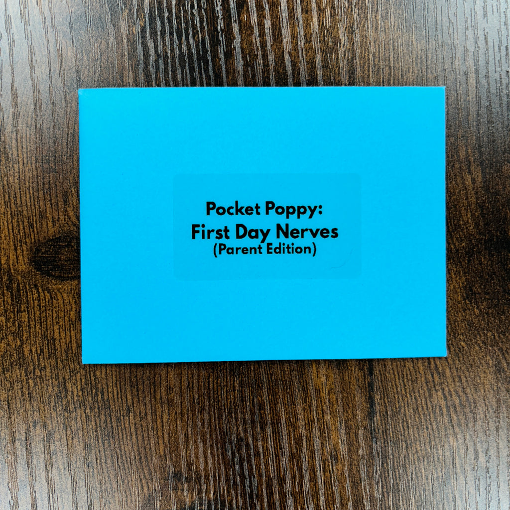 Pocket Poppy: First Day Nerves