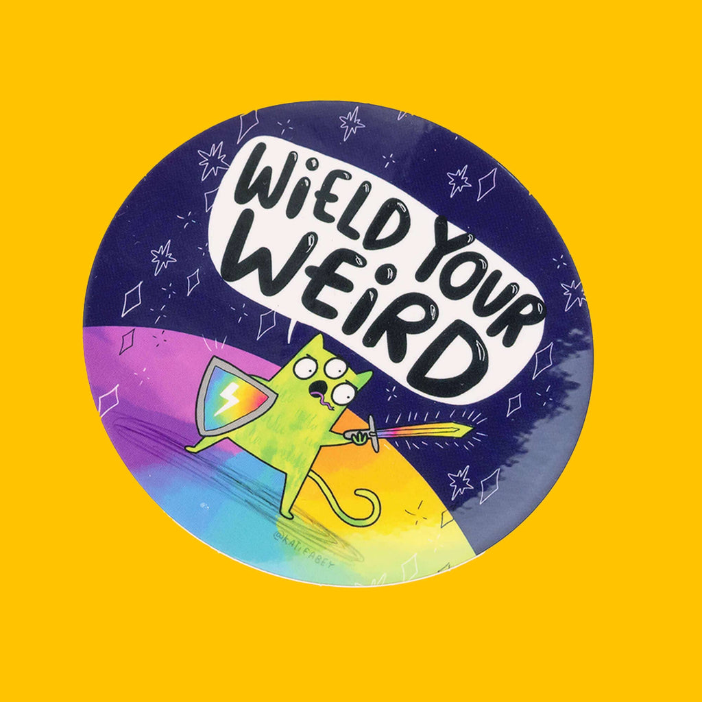 Wield Your Weird Vinyl Stickers